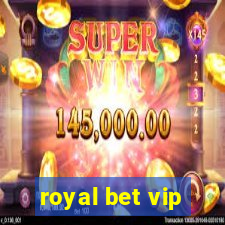 royal bet vip